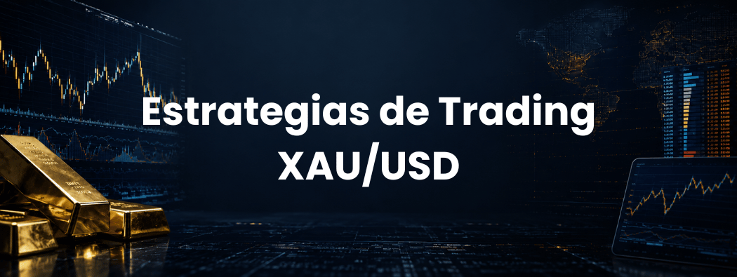 Estrategias de Trading XAU/USD: Por Qué el Oro No Siempre Sube en una Crisis