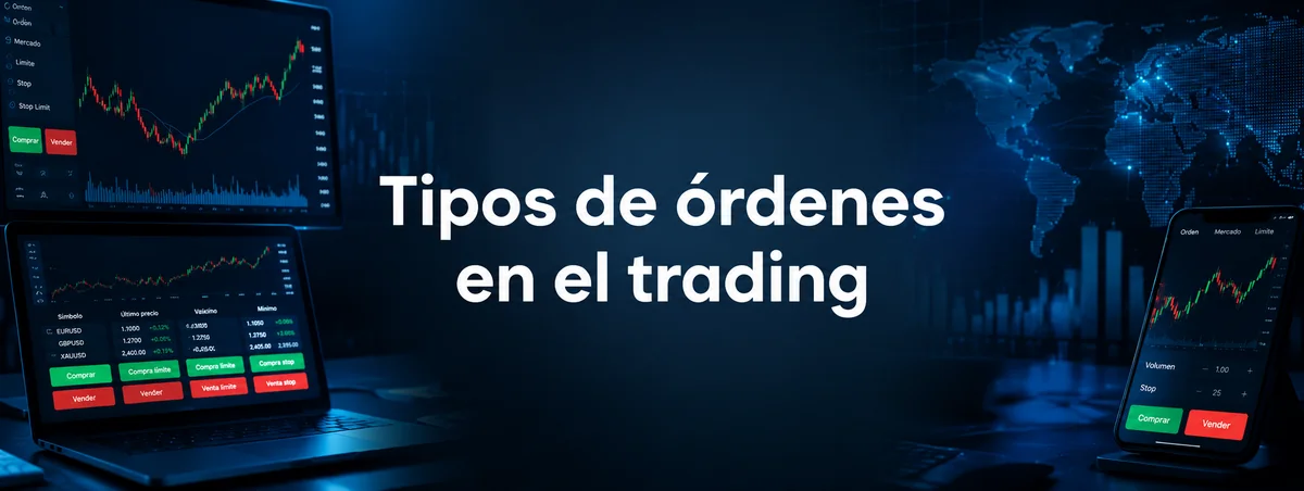 Tipos De Órdenes En El Trading: Órdenes De Mercado, Órdenes Límite Y Órdenes Stop