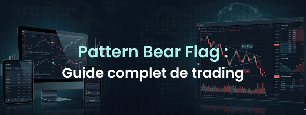 Drapeau baissier (Bear Flag) : guide de trading complet