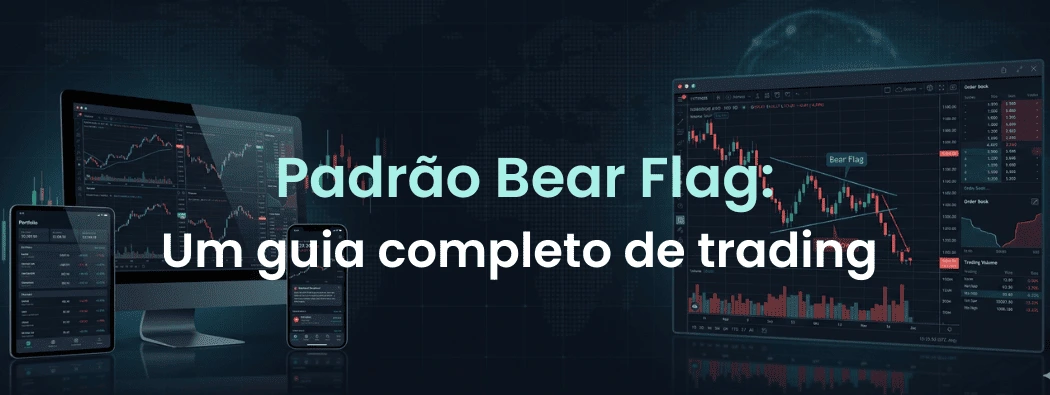 Bandeira de baixa (Bear Flag): guia completo de trading